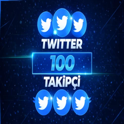  ⭐GARANTİLİ⚡TWİTTER 100 TAKİPÇİ⚡